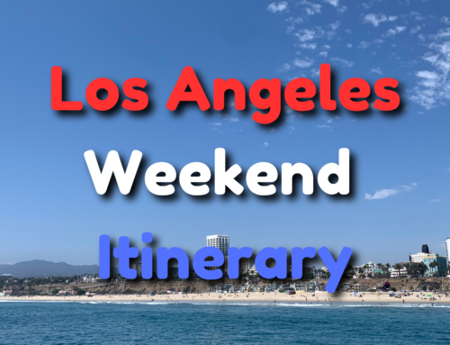 Los Angeles 2 Day Itinerary – The PERFECT 48 Hours in LA