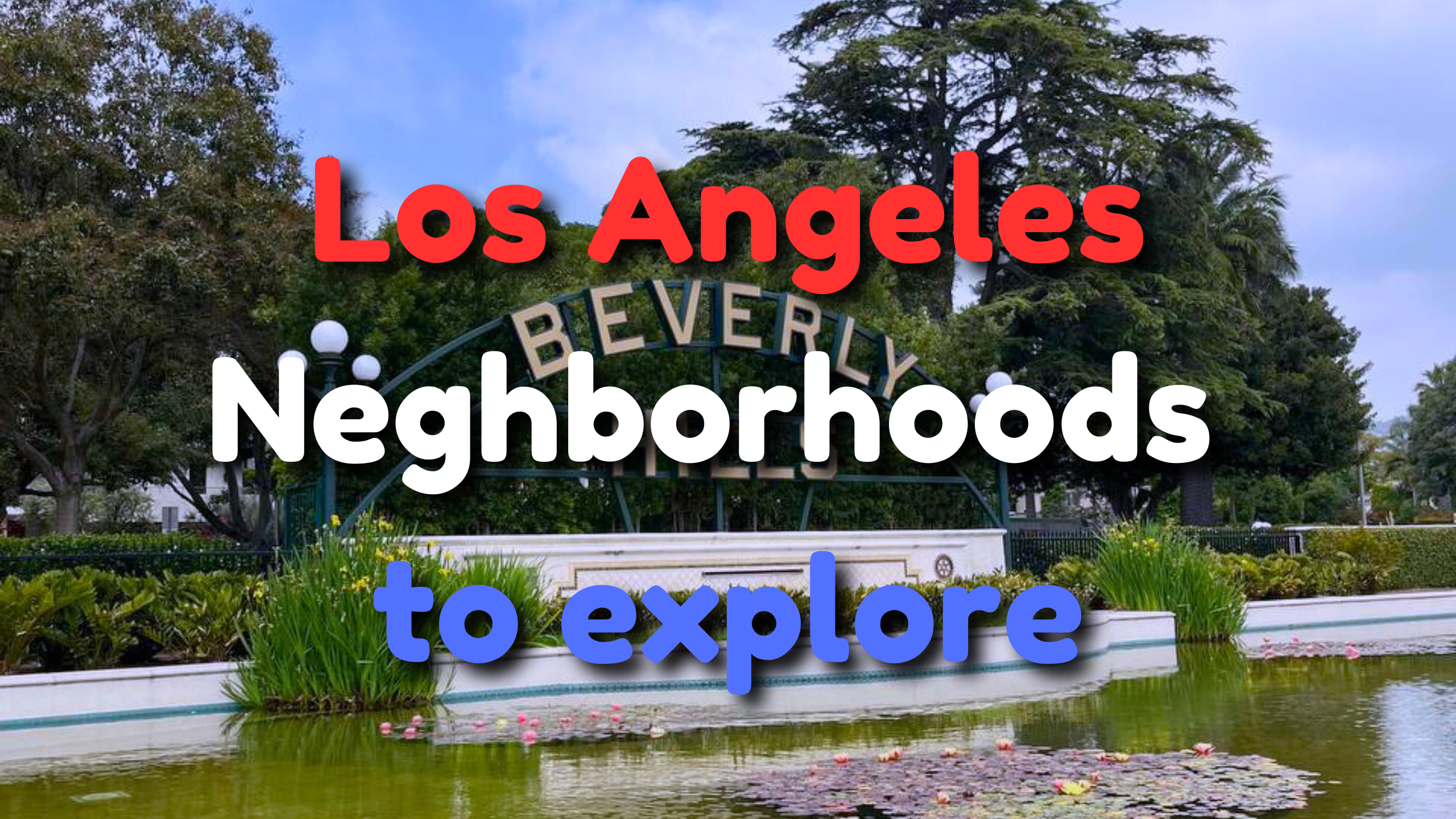 Los Angeles Neighborhoods