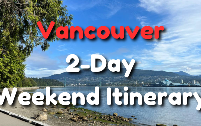 2 Day Vancouver Itinerary Featured Image