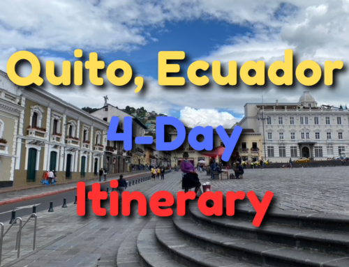 Quito Itinerary 4 Days – How to Spend 4 Days in Quito, Ecuador
