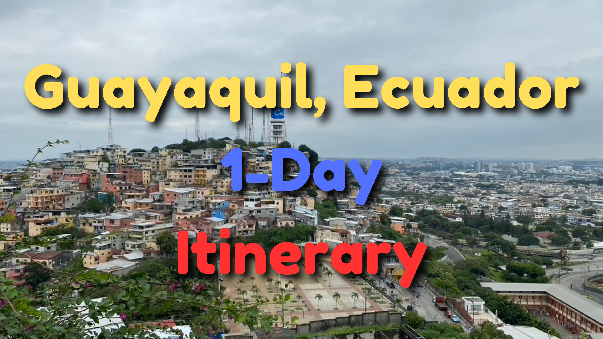 Guayaquil Itinerary Cover