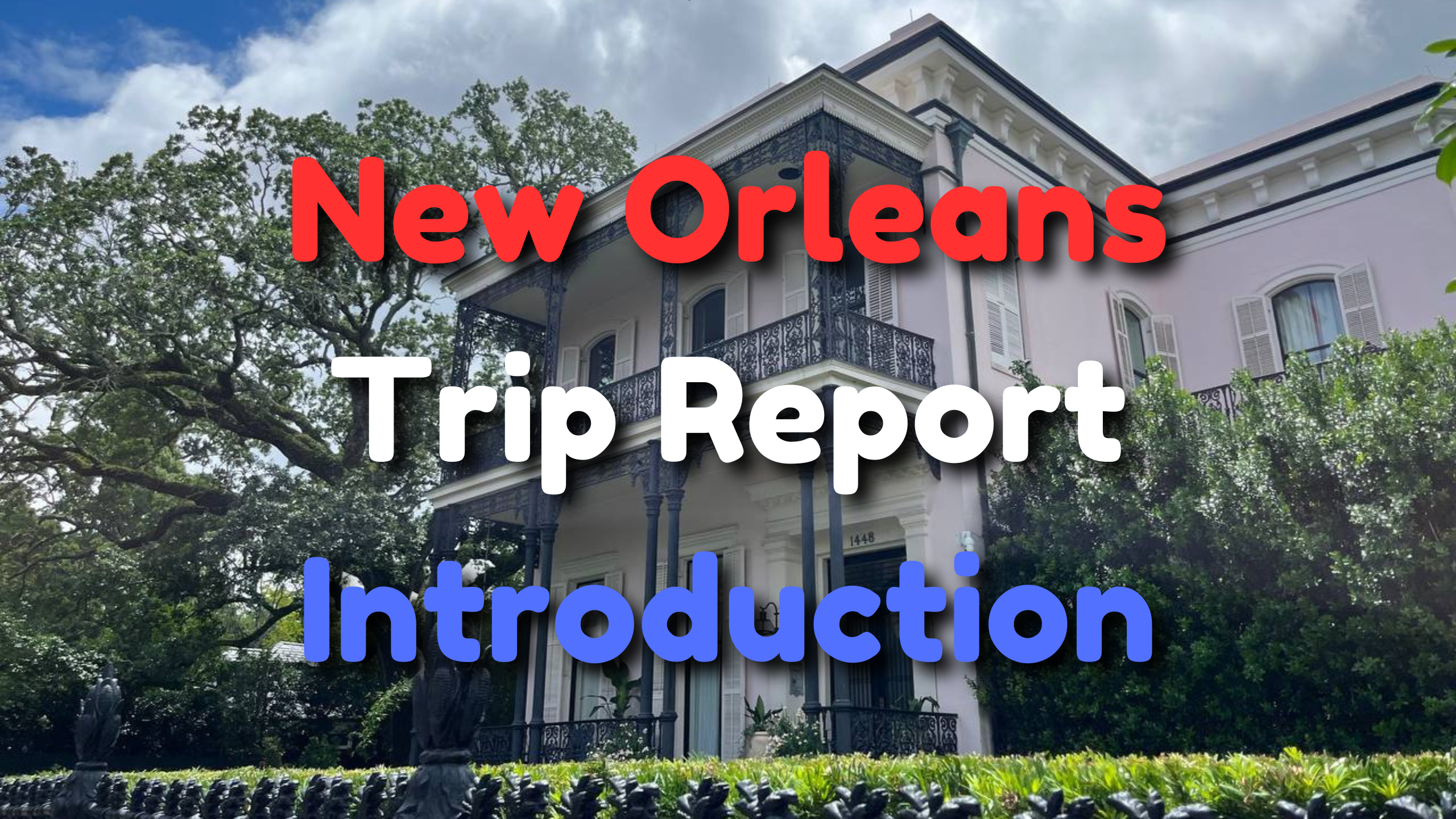 New Orleans Trip Report Introduction cover